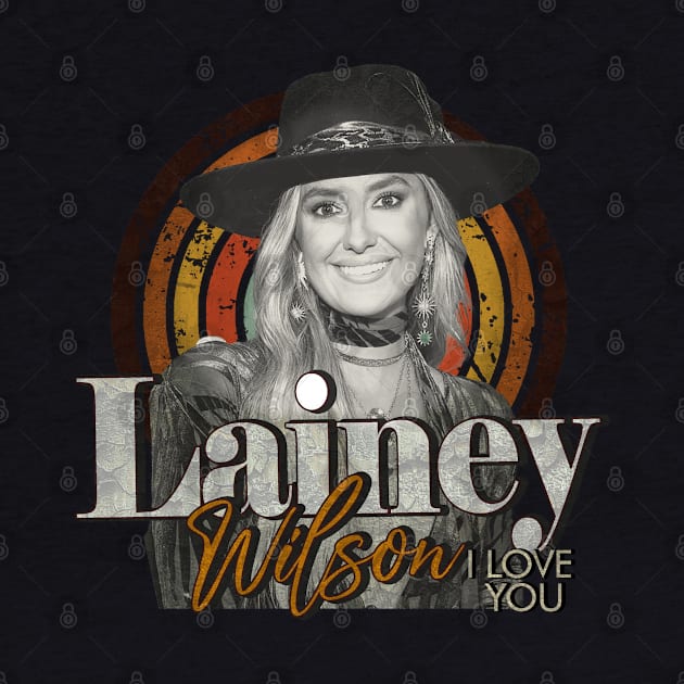 lainey wilson i love you vintage design on top by agusantypo